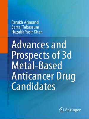 cover image of Advances and Prospects of 3-d Metal-Based Anticancer Drug Candidates